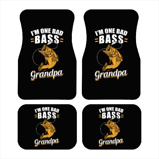 I'm One Bad Bass Grandpa Fishing Lover Car Mats