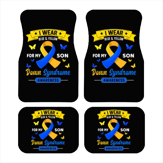 I Wear Blue Yellow For My Son Down Syndrome Car Mats