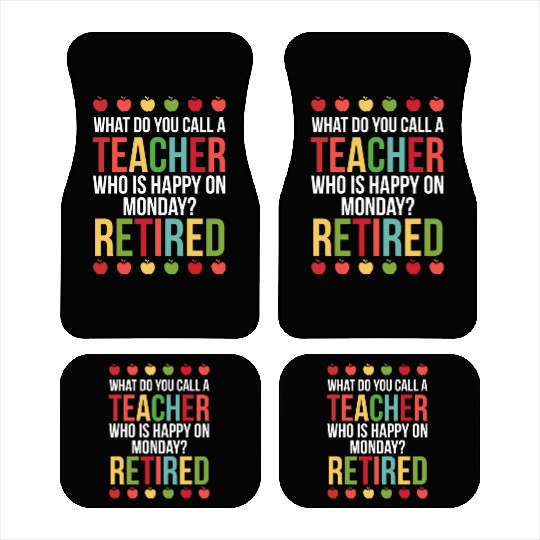 Happy On Monday Retired Teacher Retirement Gift Car Mats
