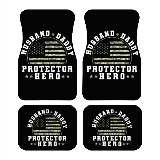 Husband Daddy Protector Hero US Army Veteran Car Mats
