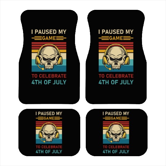 4th of july Gamer I paused my game to Celebrate Car Mats