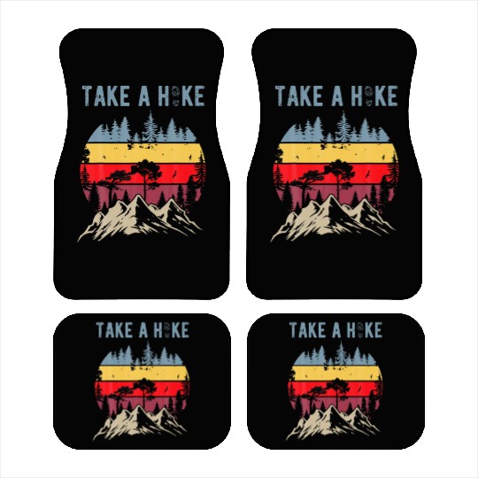 Hiking Nature Hike Hiker Outdoor Funny Take a Hike Car Mats