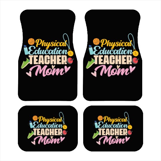 Physical Education Teacher Mom Phys Ed Car Mats