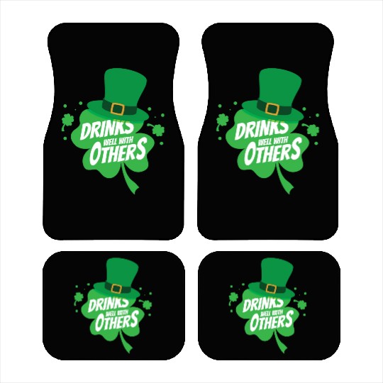 Drinks Well With Others Funny Sarcastic Clover Car Mats