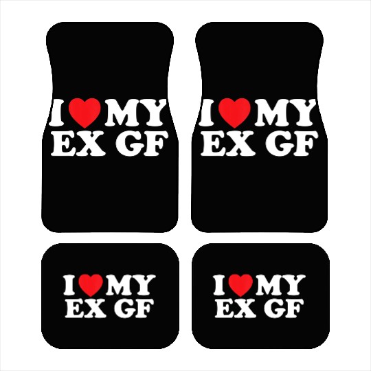 Funny I Heart My Ex GF I Love My Ex Girlfriend Car Mats