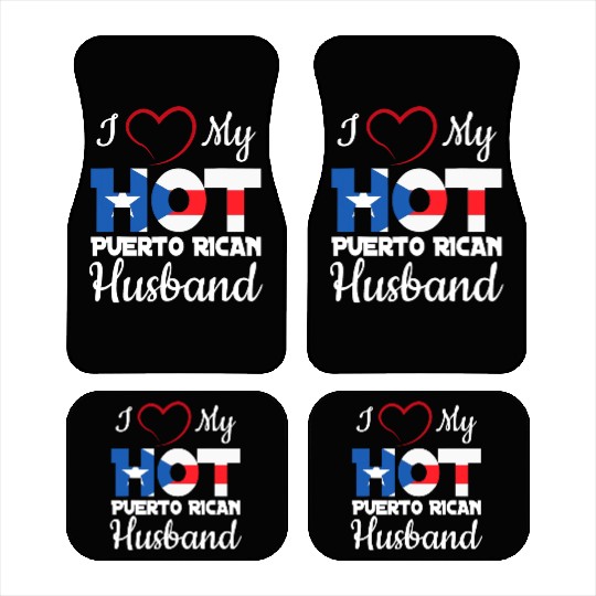 I Love My Hot Puerto Rican Husband Puerto Rico T S Car Mats