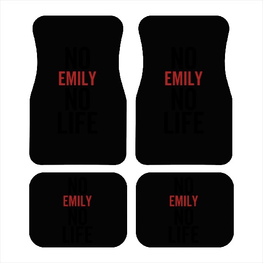 No Emily No Life Car Mats