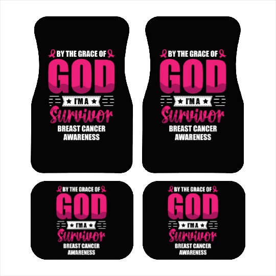 By The Grace Of God I'm A Breast Cancer Survivor Car Mats