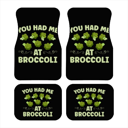You Had Me At Broccoli Vegetarian Vegetable Vegan Car Mats