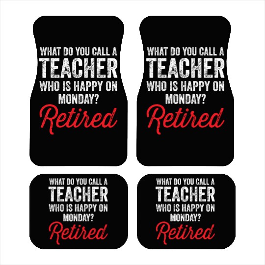 Happy On Monday Retired Teacher Retirement Gift Car Mats