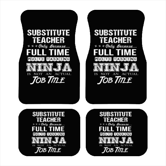 Substitute Teacher Car Mats - Multitasking Ninja Jo
