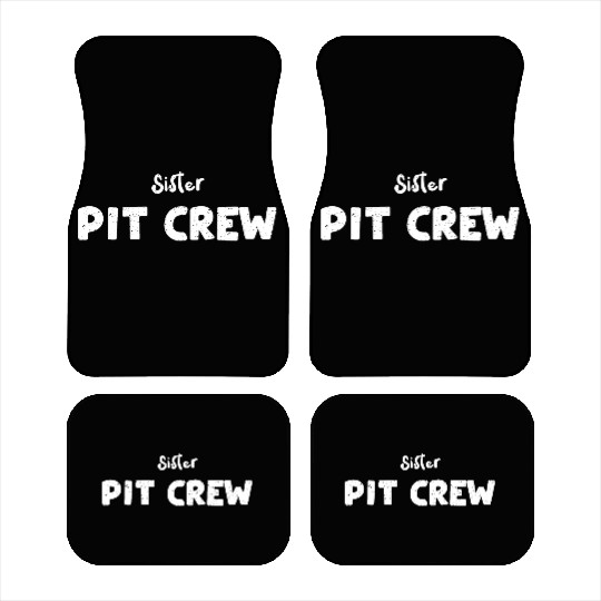 Sister Pit Crew - Sister Car Mats