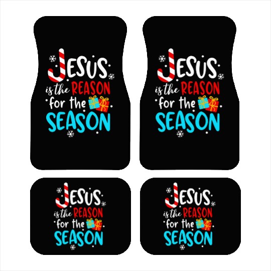 Jesus Is The Reason For The Season Car Mats