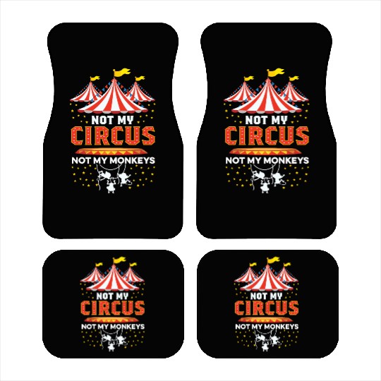 Not my Circus Entertainer Gift Car Mats