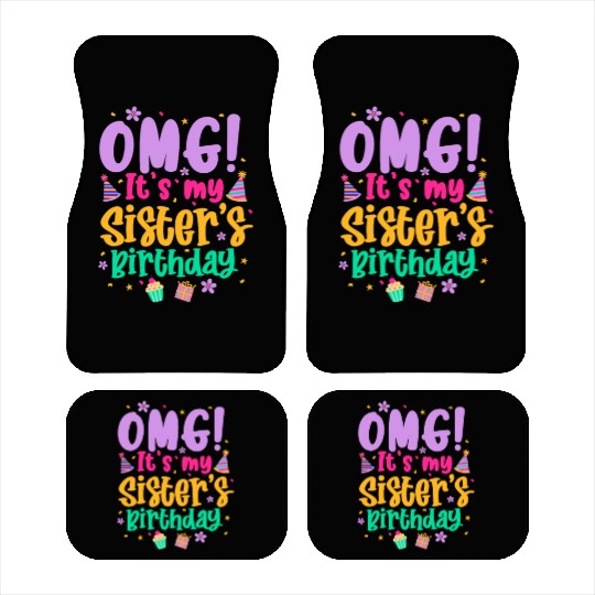 OMG It's My Sister's Birthday Car Mats