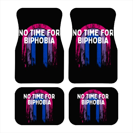 No Time for Biphobia Bisexual LGBTQ Bi Pride Car Mats