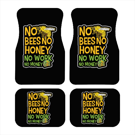 No Bees Honey Beekeeping Birthday Gift Car Mats