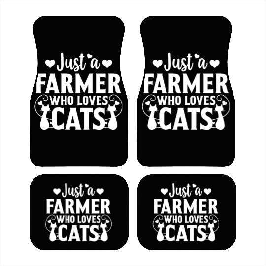 Just a Farmer Who Loves Cat Lover Cat Owner Gift Car Mats