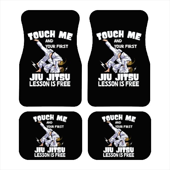 Touch Me And Your First Jiu Jitsu Lesson Is Free Car Mats