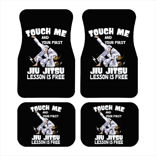 Touch Me And Your First Jiu Jitsu Lesson Is Free Car Mats