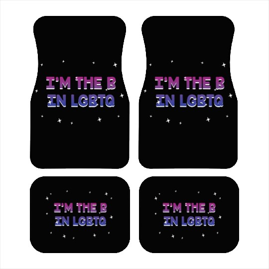 I'm The B in LGBTQ Bisexual Pride Bi LGBT Car Mats