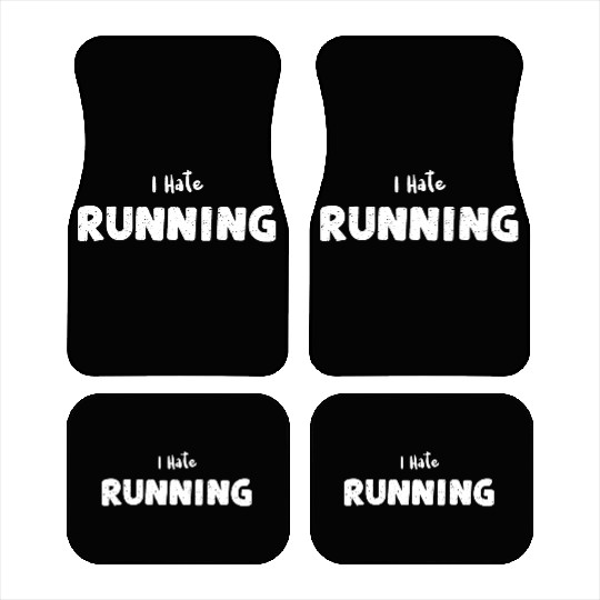 I Hate Running - Workout Car Mats