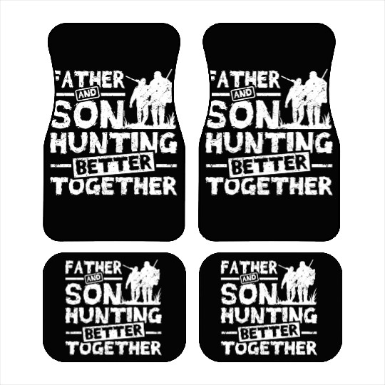 Father And son Hunting Better Together Car Mats