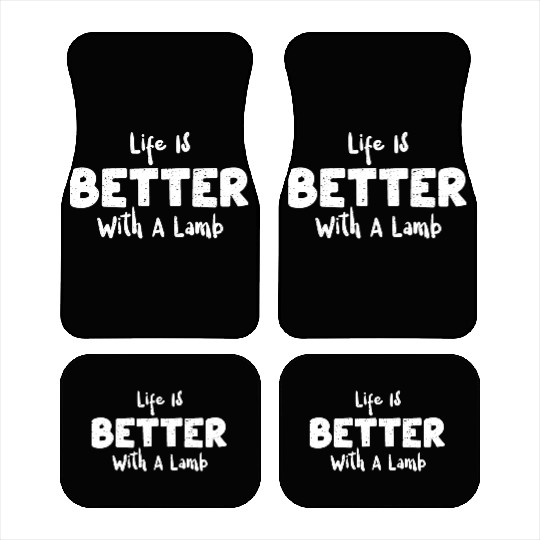 Life Is Better With A Lamb - Sheep Car Mats