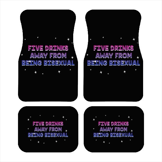 Five Drinks Away from Bisexual Bi LGBTQ Bi Pride Car Mats
