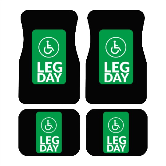 Funny Quote Gym Leg Day Funny Handicap Workout Car Mats