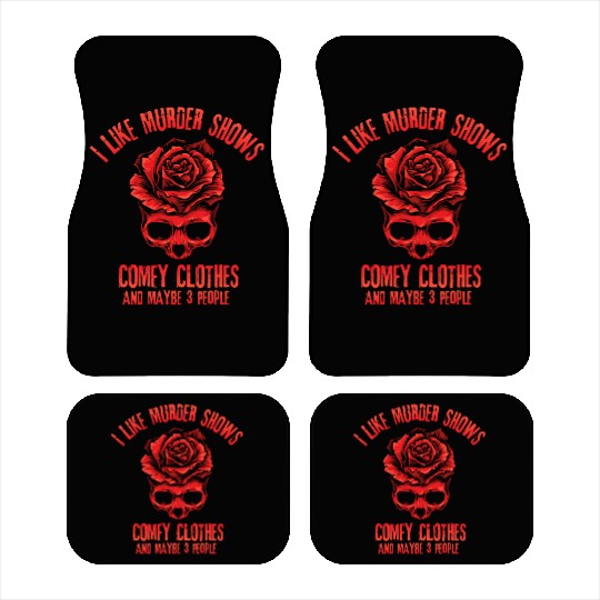 I Like Murder Shows Comfy Clothes Car Mats