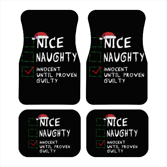 Nice Naughty Innocent Until Proven Guilty Car Mats