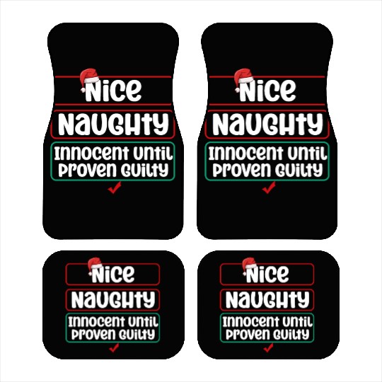 Nice Naughty Innocent Until Proven Guilty Car Mats