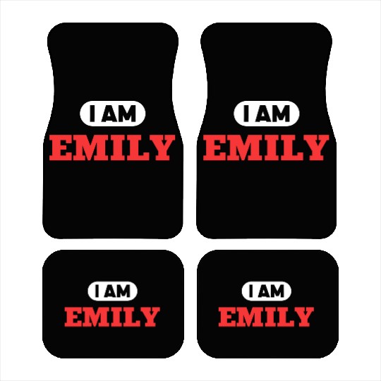 Emily Name Saying for proud Emilys Car Mats