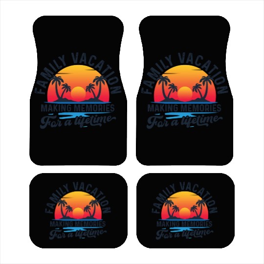 Family Vacation Making Memories Lifetime Car Mats