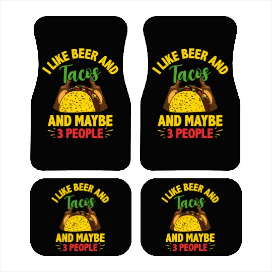 I Like Beer And Tacos Cinco De Mayo Festival Car Mats