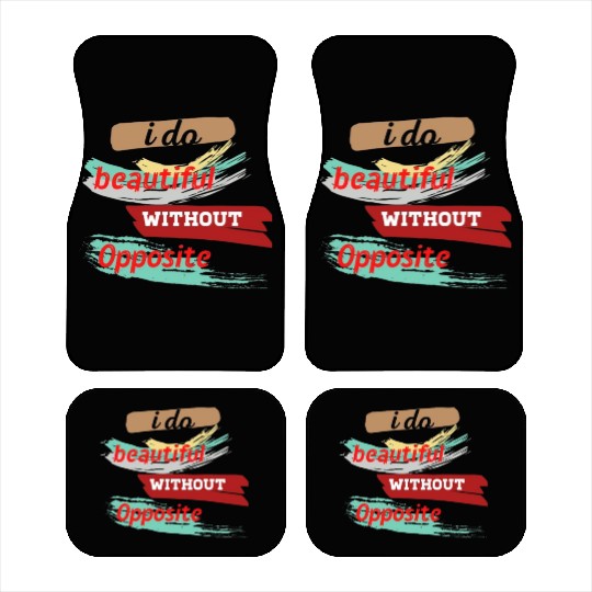 Do something beautiful for free Car Mats