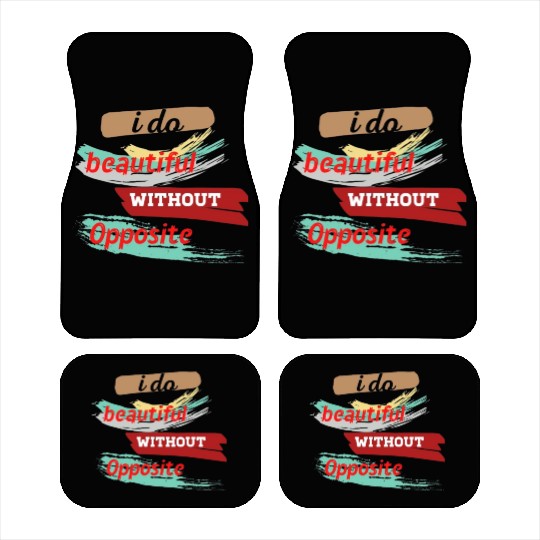 Do something beautiful for free Car Mats