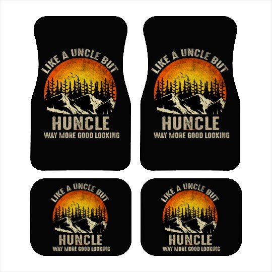 Huncle Definition Like Regular Uncle Way More Good Car Mats