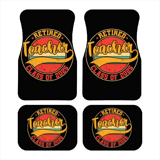 Retired Teacher Class Of 2025 Car Mats
