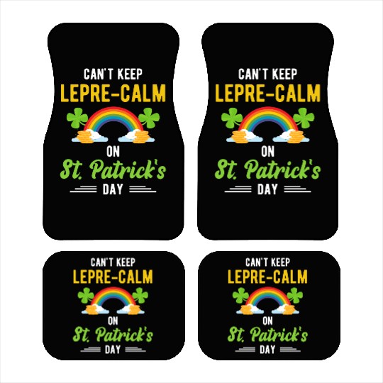 Funny St. Paddy Shenanigans Can't Keep Lepre-Calm Car Mats