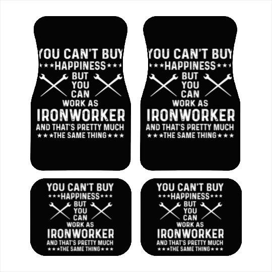 Proud Ironworker Saying Car Mats