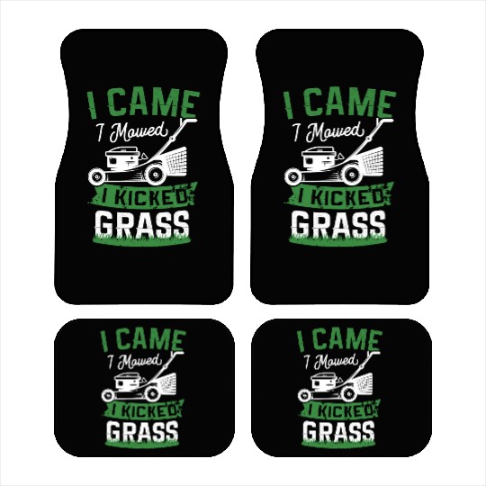 I Came I Mowed I Kicked Grass Lawn Mower Landscape Car Mats