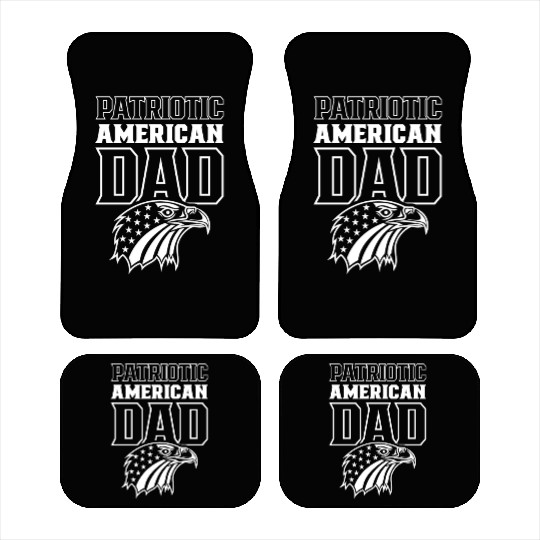 Patriotic American Dad Patriot US USA Car Mats