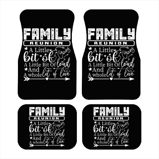 Family Reunion A Little Bit Of Crazy Car Mats