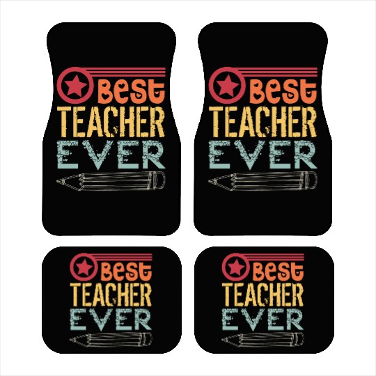 best teacher ever Car Mats