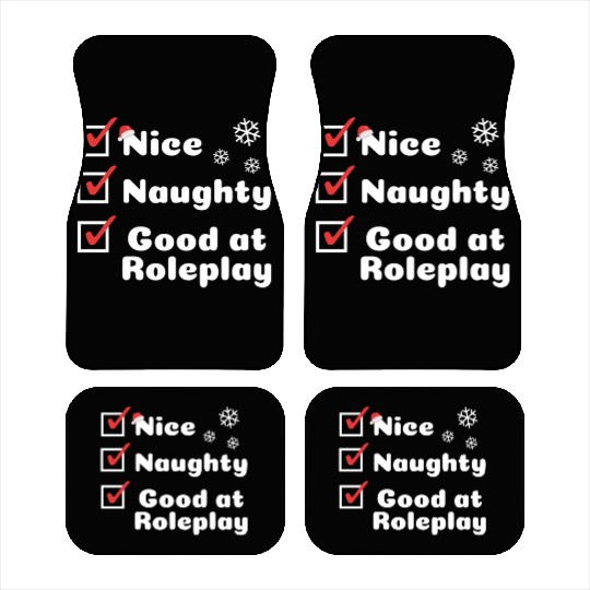 Nice Naughty, Good at Roleplay Car Mats