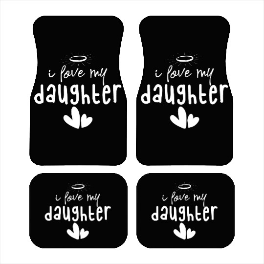 I Love My Daughter Car Mats