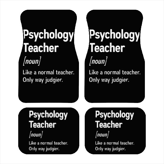 Psychology Teacher Definition Only Way Judgier Car Mats