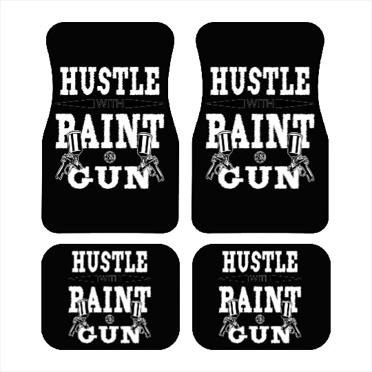 Hustle With Paint Gun - Bodycar, Car Body Painter Car Mats